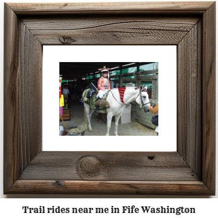 trail rides near me in Fife, Washington